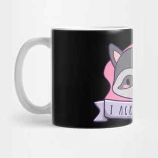 I accept chaos Mug